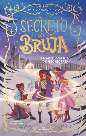SECRETO DE BRUJA 2 EL CAMPAMENTO DE HECHICERÍA | 9788410489530 | GARCÍA-ROJO, PATRICIA