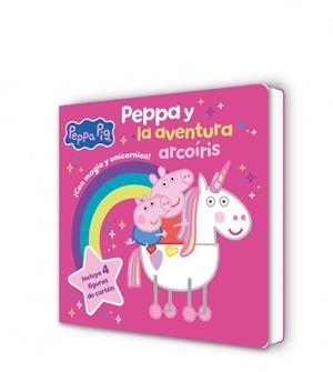 PEPPA Y LA AVENTURA ARCOÍRIS | 9788448870676