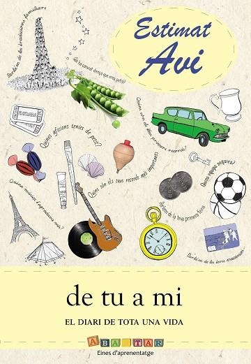ESTIMAT AVI DE TU A MI. EL DIARI DE TOTA UNA VIDA | 9791399085600 | FROM YOU TO ME