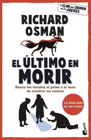 EL ÚLTIMO EN MORIR UNA NOVELA DEL CLUB DEL CRIMEN DE LOS JUEVES | 9788467079166 | OSMAN, RICHARD