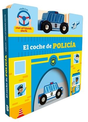 CONDUZCO COMO LAS PERSONAS ADULTAS... EL COCHE DE POLICÍA | 9789403243221 | BALLON