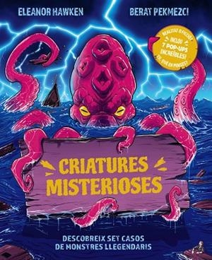 CRIATURES MISTERIOSES. DESCOBREIX SET CASOS DE MONSTRES LLEGENDARIS | 9788413494951 | HAWKEN, ELEANOR