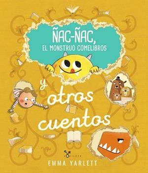 ÑAC-ÑAC, EL MONSTRUO COMELIBROS Y OTROS CUENTOS CON SOLAPAS, MINILIBROS DENTRO DEL LIBRO Y DIVERTIDAS SORPRESAS | 9788469644829 | YARLETT, EMMA