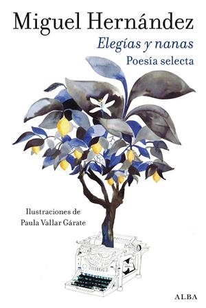 ELEGÍAS Y NANAS POESÍA SELECTA | 9788411781954 | HERNÁNDEZ, MIGUEL