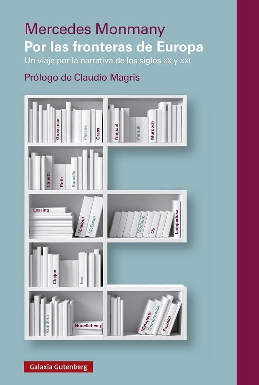 POR LAS FRONTERAS DE EUROPA- 2025 UN VIAJE POR LA NARRATIVA DE LOS SIGLOS XX Y XXI | 9791387605537 | MONMANY, MERCEDES