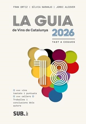 LA GUIA DE VINS DE CATALUNYA 2026. TAST A CEGUES | 9788494929380 | ALCOVER, JORDI - NARANJO, SILVIA - ORTIZ,FRAN
