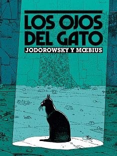 LOS OJOS DEL GATO | 9788467979169 | MOEBIUS/JODOROWSKY