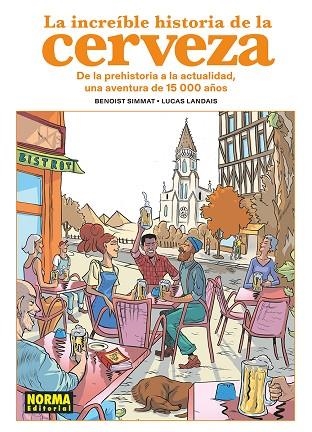 LA INCREIBLE HISTORIA DE LA CERVEZA | 9788467978933 | SIMMAT/LANDAIS
