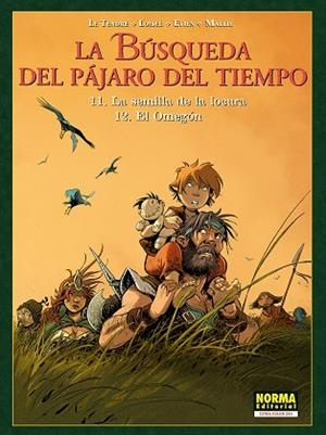 LA BÚSQUEDA DEL PÁJARO DEL TIEMPO 11-12 LA SEMILLA DE LA LOCURA / EL OMEGON | 9788467979183 | LE TENDRE/LOISIEL/ETIEN/MALLIE