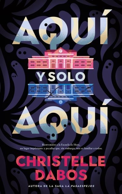 AQUÍ Y SOLO AQUÍ | 9788410239586 | DABOS, CHRISTELLE