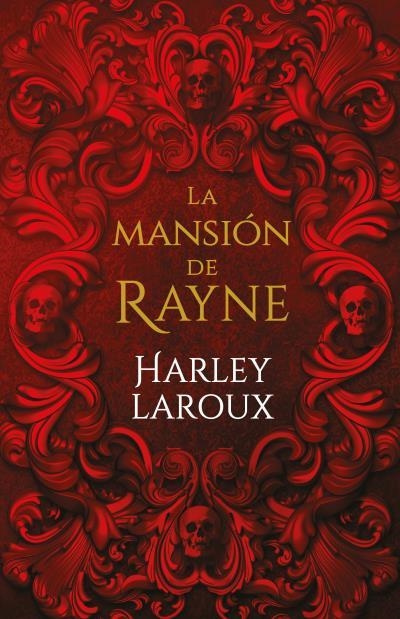 LA MANSIÓN DE RAYNE | 9788415955245 | LAROUX, HARLEY