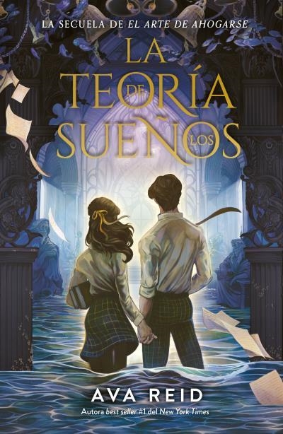 LA TEORÍA DE LOS SUEÑOS. EL ARTE DE AHOGARSE 2 | 9788410085749 | REID, AVA