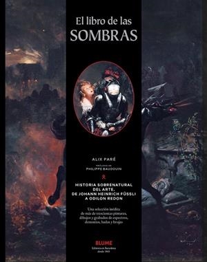 EL LIBRO DE LAS SOMBRAS HISTORIA SOBRENATURAL DEL ARTE | 9788410469594 | PARÉ, ALIX