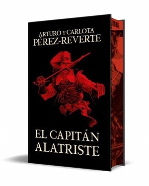 EL CAPITÁN ALATRISTE (EDICIÓN ESPECIAL CANTOS PINTADOS) | 9788466375054 | PÉREZ-REVERTE, ARTURO/PÉREZ-REVERTE, CARLOTA