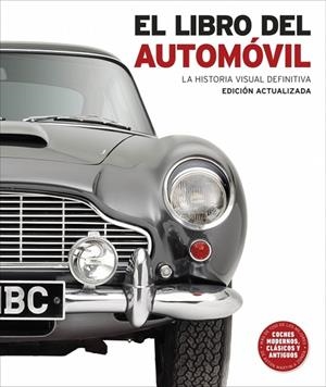 EL LIBRO DEL AUTOMÓVIL LA HISTORIA VISUAL DEFINITIVA | 9780241773710 | DK