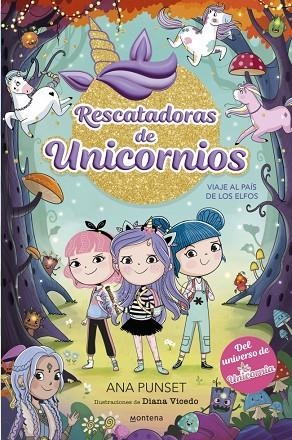 RESCATADORAS DE UNICORNIOS 8 VIAJE AL PAÍS DE LOS ELFOS | 9788410395183 | PUNSET, ANA