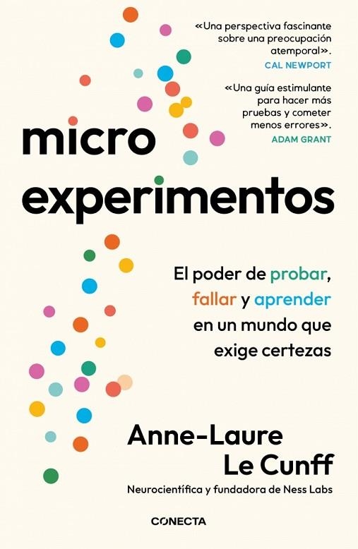 MICROEXPERIMENTOS EL PODER DE PROBAR, FALLAR Y APRENDER EN UN MUNDO QUE EXIGE CERTEZAS | 9791387513016 | LE CUNFF, ANNE-LAURE