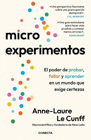 MICROEXPERIMENTOS EL PODER DE PROBAR, FALLAR Y APRENDER EN UN MUNDO QUE EXIGE CERTEZAS | 9791387513016 | LE CUNFF, ANNE-LAURE
