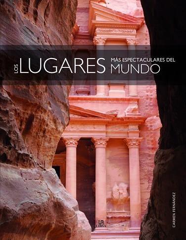 LOS LUGARES MÁS ESPECTACULARES DEL MUNDO | 9788466236195 | FERNÁNDEZ VIVAS, CARMEN