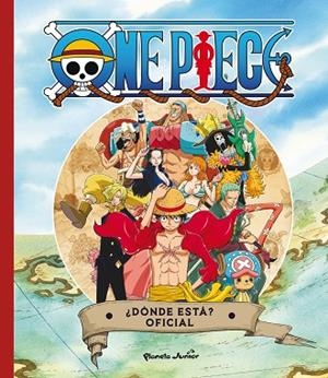 ONE PIECE ¿DÓNDE ESTÁ? (OFICIAL) | 9788408298045 | ONE PIECE