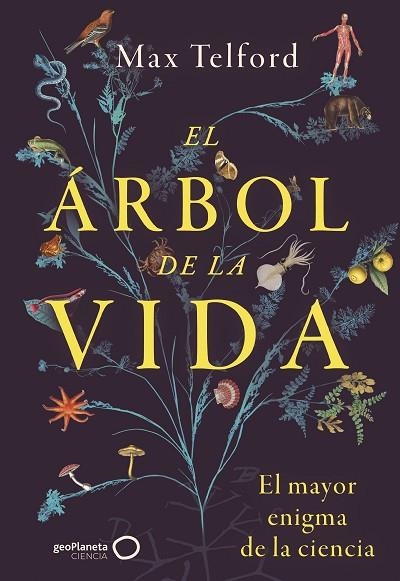 EL ÁRBOL DE LA VIDA. EL MAYOR ENIGMA DE LA CIENCIA | 9788408299387 | TELFORD, MAX