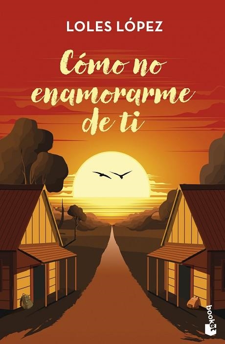 CÓMO NO ENAMORARME DE TI | 9788408309345 | LOPEZ, LOLES
