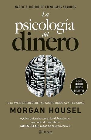 LA PSICOLOGÍA DEL DINERO. 18 CLAVES IMPERECEDERAS SOBRE RIQUEZA Y FELICIDAD (EDICIÓN DE LUJO) | 9788408309789 | HOUSEL, MORGAN