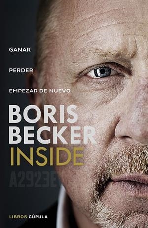INSIDE. GANAR. PERDER. EMPEZAR DE NUEVO | 9788448045197 | BECKER, BORIS