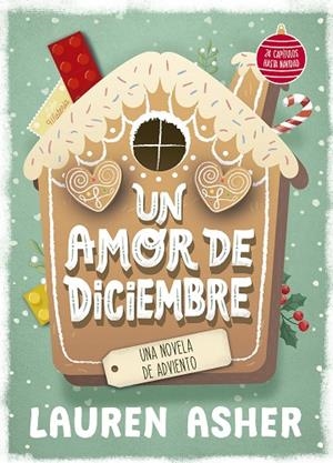 UN AMOR DE DICIEMBRE (UNA NOVELA DE ADVIENTO) | 9788427054479 | ASHER, LAUREN