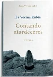 CONTANDO ATARDECERES SAGA VERANO 2 | 9788448045258 | LA VECINA RUBIA