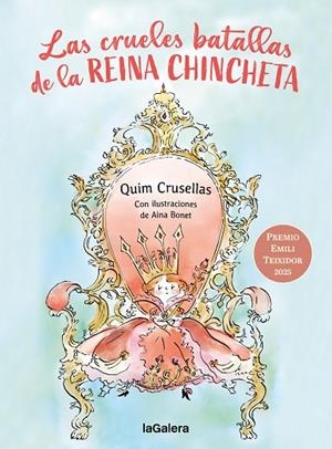 LAS CRUELES BATALLAS DE LA REINA CHINCHETA (PREMIO EMILI TEIXIDOR 2025) | 9788424676377 | CRUSELLES ALBERCH, QUIM