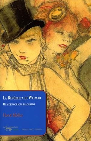 LA REPÚBLICA DE WEIMAR. UNA DEMOCRACIA INACABADA | 9788477742609 | MÖLLER, HORST