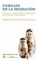FAMILIAS EN LA INMIGRACIÓN EMOCIONES, SOLIDARIDADES Y OBLIGACIONES EN EL ESPACIO TRANSNACIONAL | 9788498882377 | SORONELLAS MONTSERRAT