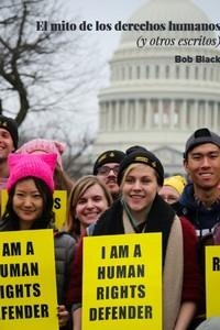 EL MITO DE LOS DERECHOS HUMANOS (Y OTROS ESCRITOS) | 9788485209545 | BLACK, BOB