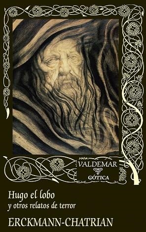 HUGO EL LOBO Y OTROS RELATOS DE TERROR | 9788477029717 | ERCKMANN-CHATRIAN, ÉMILE ERCKMANN Y ALEXANDRE CHATRIAN