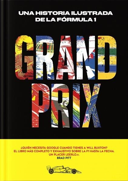 GRAND PRIX UNA HISTORIA ILUSTRADA DE LA FÓRMULA 1 | 9780241773352 | BUXTON, WILL