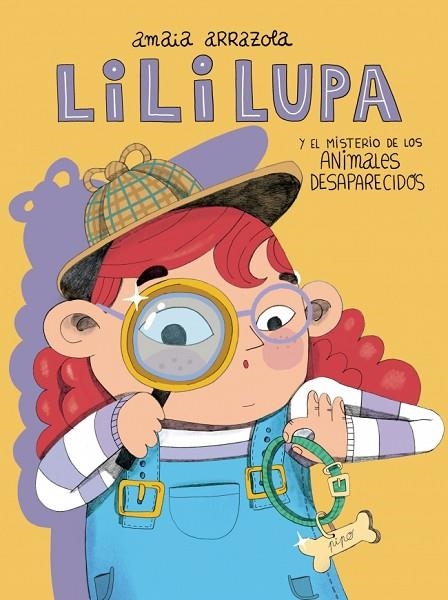 LILI LUPA DETECTIVE Y EL MISTERIO DE LOS ANIMALES DESAPARECIDOS | 9788448871673 | ARRAZOLA, AMAIA