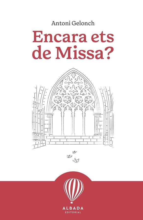 ENCARA ETS DE MISSA? | 9791399084214 | GELONCH, ANTONI