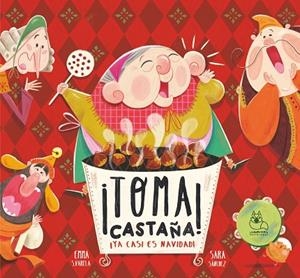 TOMA CASTAÑA YA CASI ES NAVIDAD | 9788412833263 | VARELA, EMMA S.