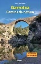 GARROTXA. CAMINS DE NATURA | 9788410211056 | JOAN CONILL I MATEU