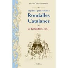 EL PRIMER GRAN RECULL DE RONDALLES CATALANES LO RONDALLAIRE VOL 1 | 9788410211070 | MASPONS I LABROS,FRANCESC DE
