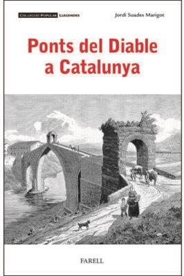 PONTS DEL DIABLE A CATALUNYA | 9788410211094 | SUADES MARIGOT,JORDI