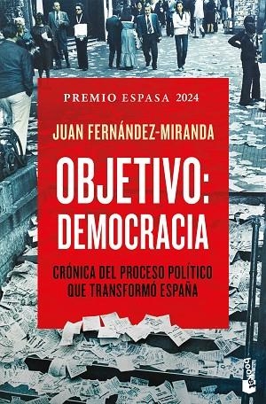OBJETIVO: DEMOCRACIA CRÓNICA DEL PROCESO POLÍTICO QUE TRANSFORMÓ ESPAÑA | 9788467079029 | FERNÁNDEZ-MIRANDA, JUAN