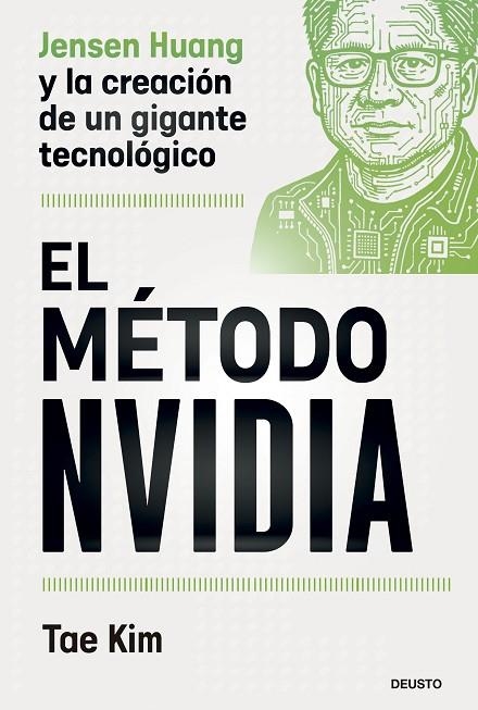 EL MÉTODO NVIDIA. JENSEN HUANG Y LA CREACIÓN DE UN GIGANTE TECNOLÓGICO | 9788423439560 | KIM, TAE