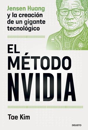 EL MÉTODO NVIDIA. JENSEN HUANG Y LA CREACIÓN DE UN GIGANTE TECNOLÓGICO | 9788423439560 | KIM, TAE