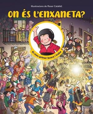 ON ÉS L'ENXANETA? EL MEU PRIMER BUSCA I TROBA | 9791387519957 | SAMBA, GINA/CALAFELL, ROSER