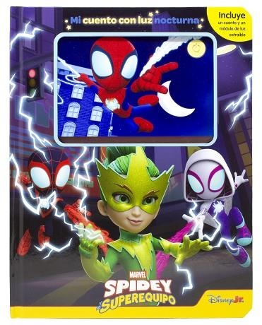 SPIDEY Y SU SUPEREQUIPO. MI CUENTO CON LUZ NOCTURNA | 9788410362185 | MARVEL