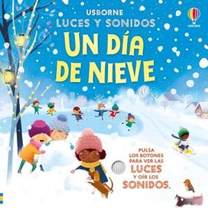 UN DÍA DE NIEVE (LUCES Y SONIDOS) | 9781836065425 | TAPLIN, SAM