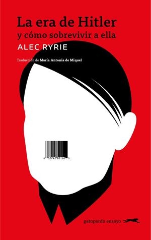 LA ERA DE HITLER Y COMO SOBREVIVIR A ELLA | 9791399031041 | RYRIE, ALEC
