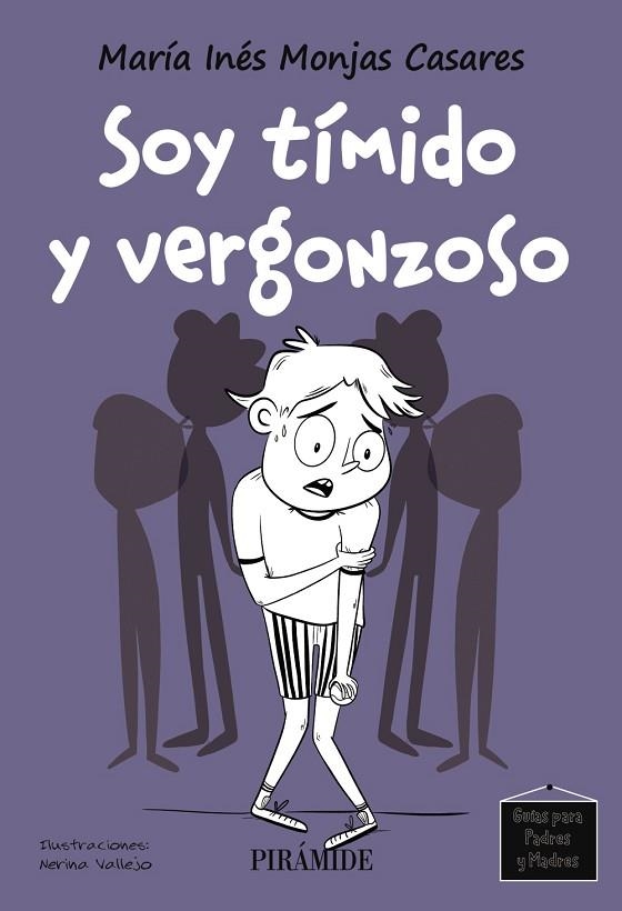 SOY TÍMIDO Y VERGONZOSO | 9788436851175 | MONJAS CASARES, MARÍA INÉS